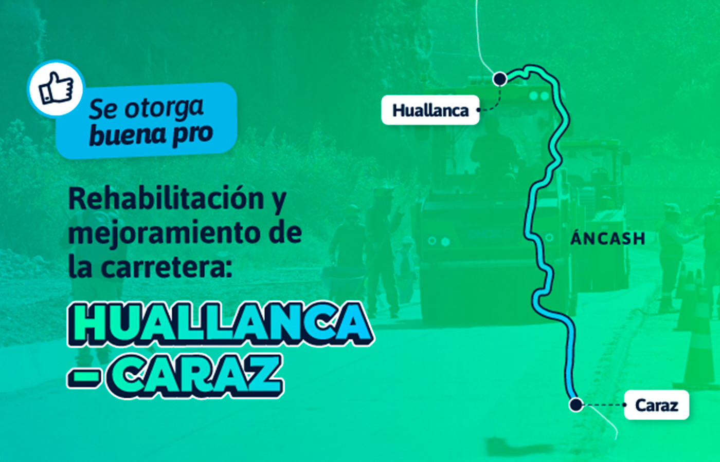 Perú: Otorgan buena pro para el mejoramiento de la carretera Huallanca – Caraz