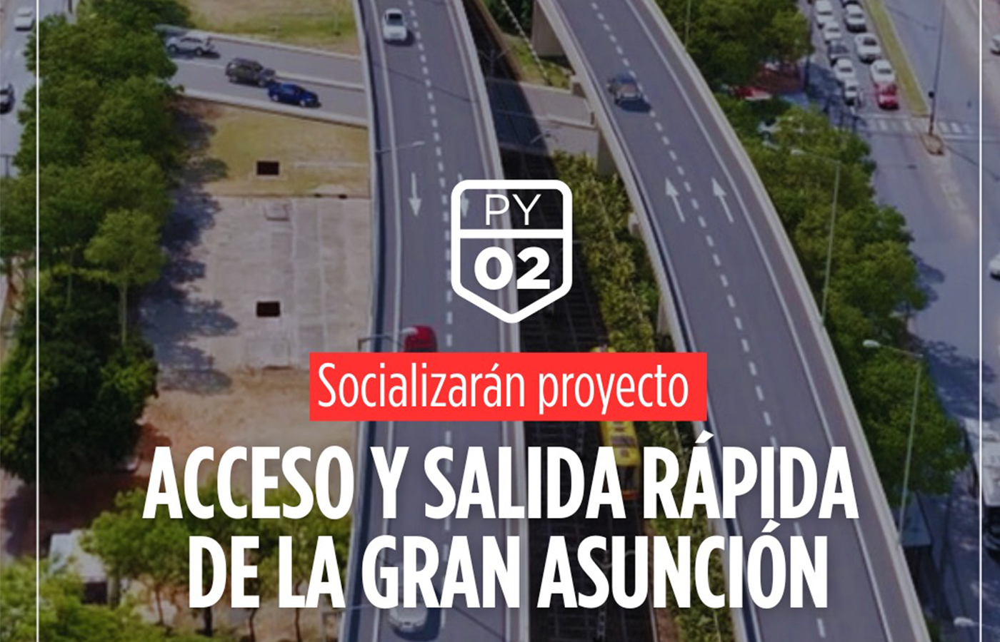 Paraguay iniciará socialización del proyecto de Acceso y Salida de Gran Asunción